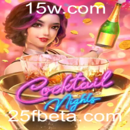 25Fbet | CocktailNights: A Nova Sensação no Mundo dos Jogos com 25Fbet
