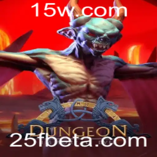 25Fbet | Descubra o Mundo de Dungeon: Estrategias e Regras com 25Fbet